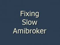 [Fixed] Amibroker performing slow